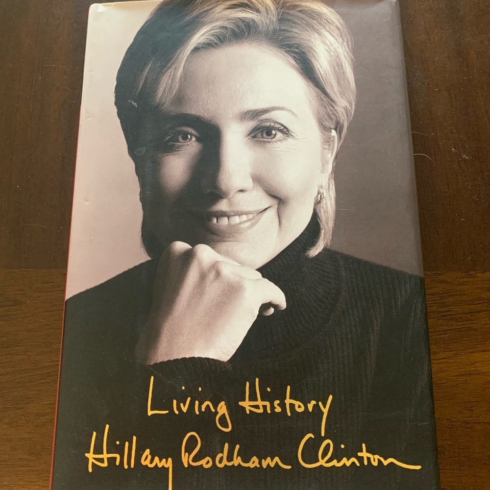 LIVING HILLARY BOOK BY HILLARY RODHAM CLINTON ..HARDCOVER DUST JACKET